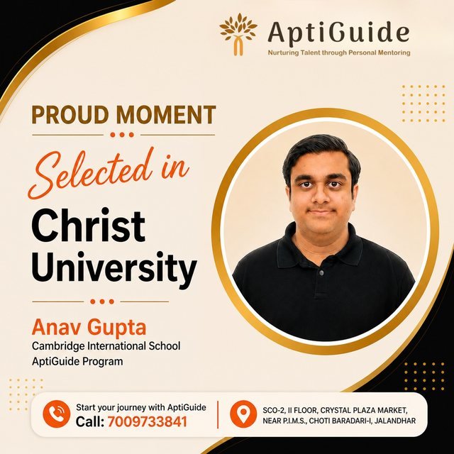 Anav Gupta — Selected at Christ University, Bangalore