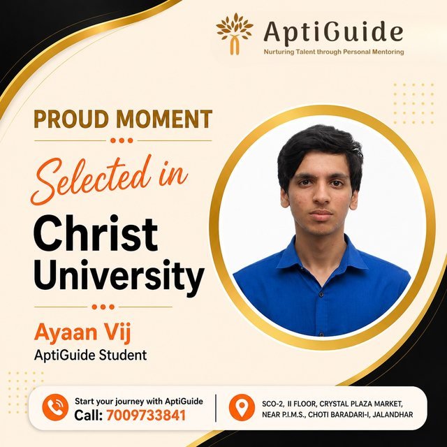Ayaan Vij — Selected at Christ University, Bangalore