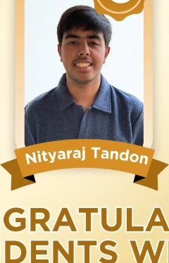 Nityaraj Tandon — Admitted to a leading Indian university