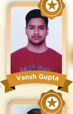 Vansh Gupta — Admitted to a leading Indian university